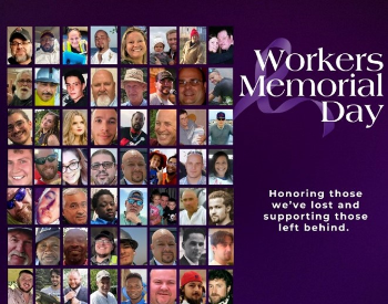 Graphic of those killed, disabled, injured, or made unwell in the course of their work.Text: honoring those who we've lost and support those left behind.
