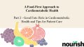 Thumbnail image for the Good Fats - Role in Cardiometabolic Health and Tips for Patient Care webinar