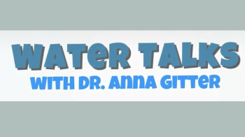 Water Talks with Anna Gitter: Part III