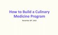Thumbnail image for the How to Build a Culinary Medicine Program webinar